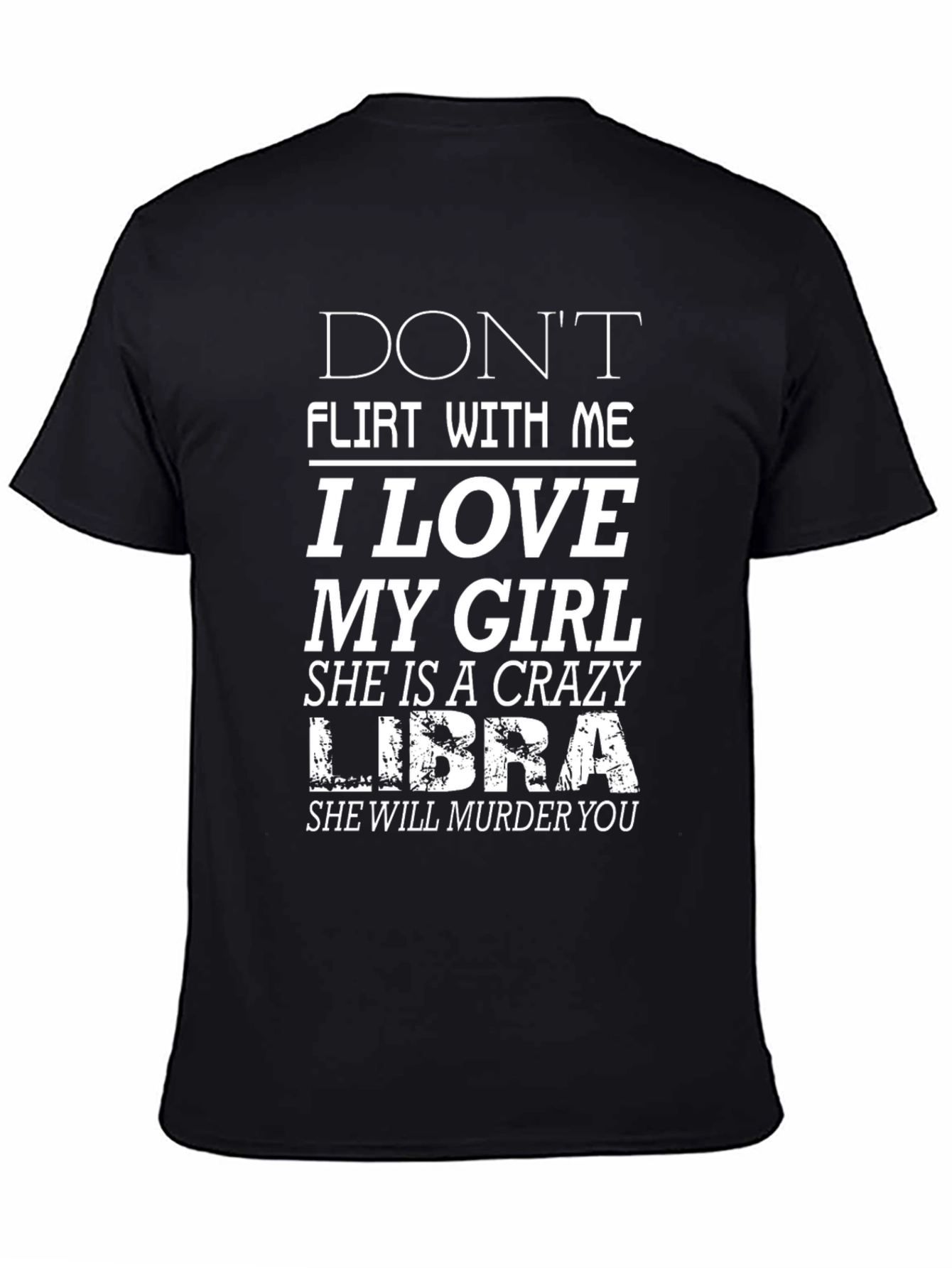 Crazy Libra Girlfriend T-Shirt