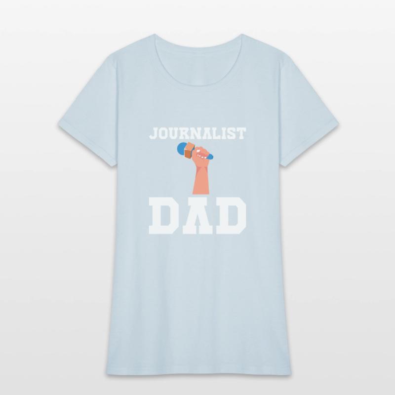 Journalist Dad Writer Father's Day