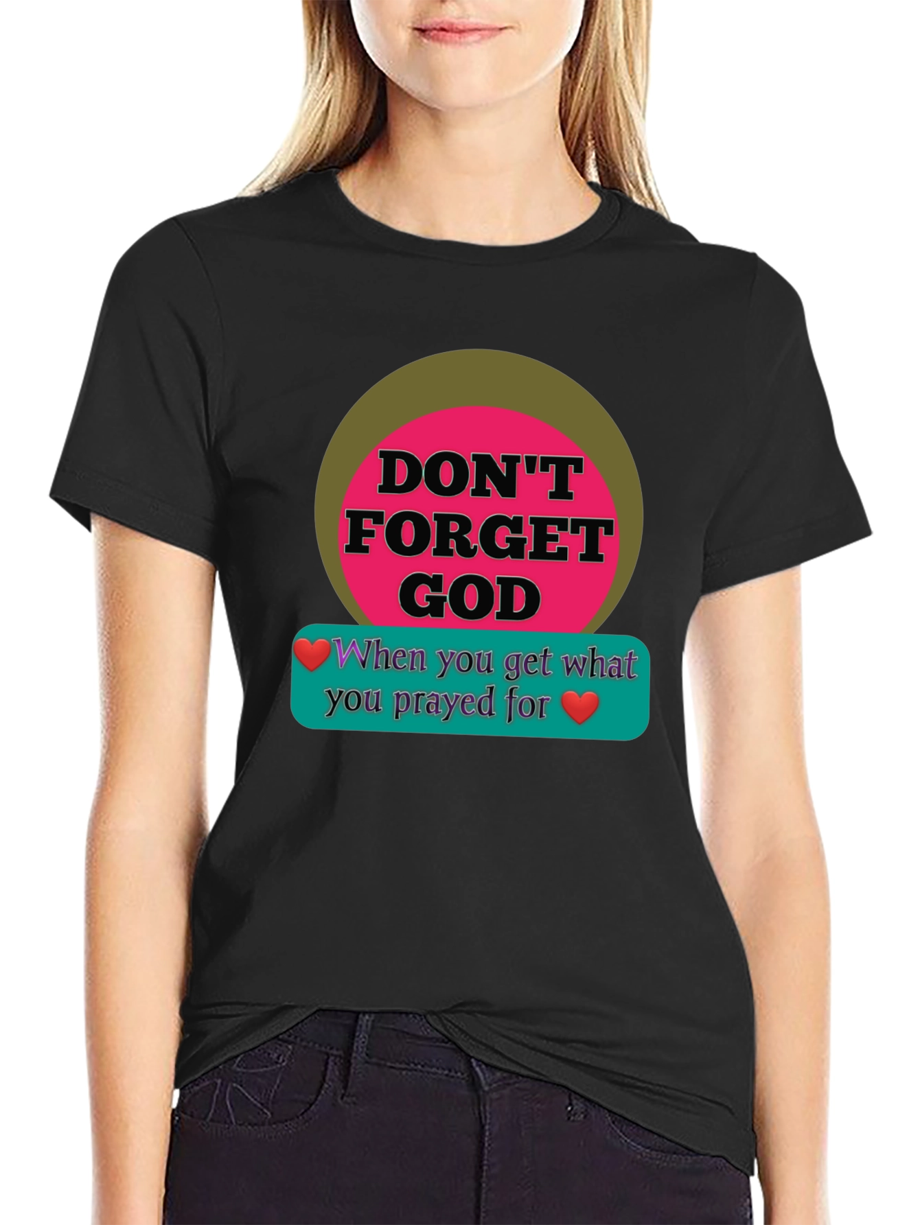 Dont Forget God Graphic T-Shirt