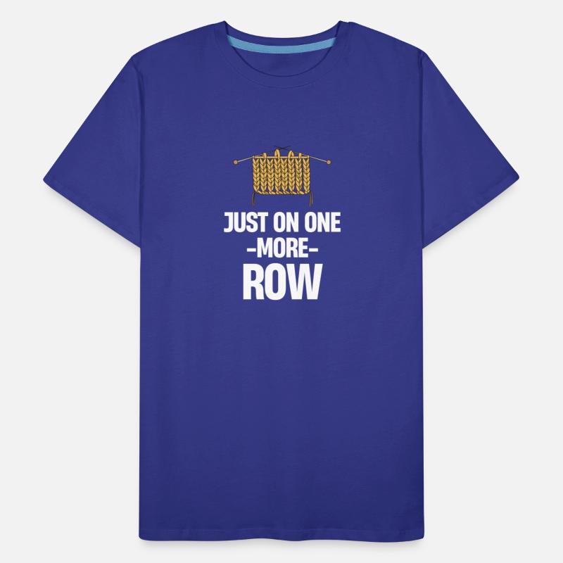 Just One More Row Knitting Crocheting Tailoring
