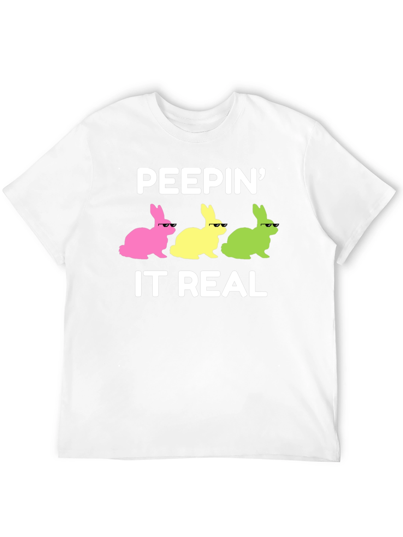 Peepin It Real Easter Bunny T-Shirt