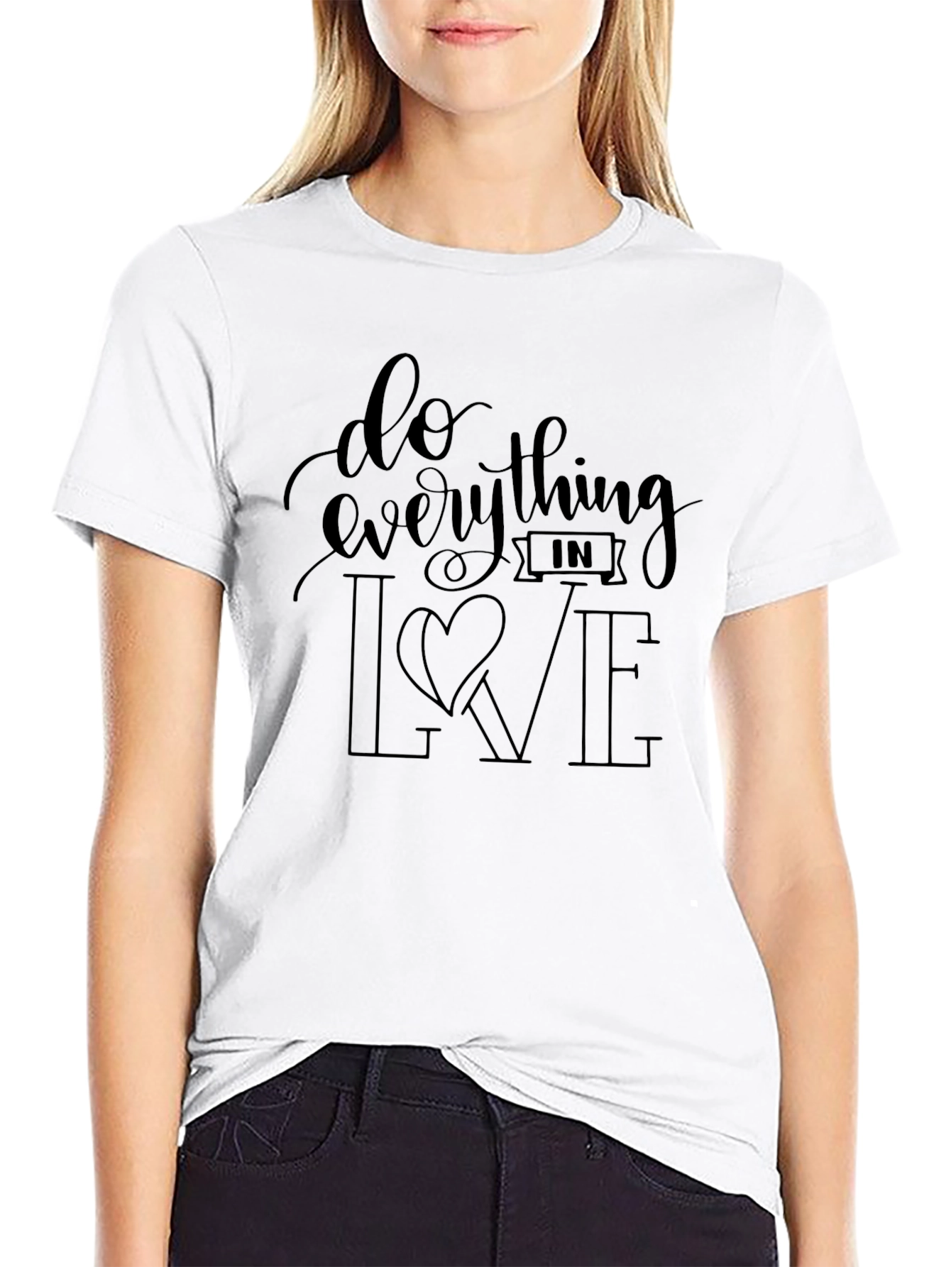 Do Everything In Love T-Shirt - Black