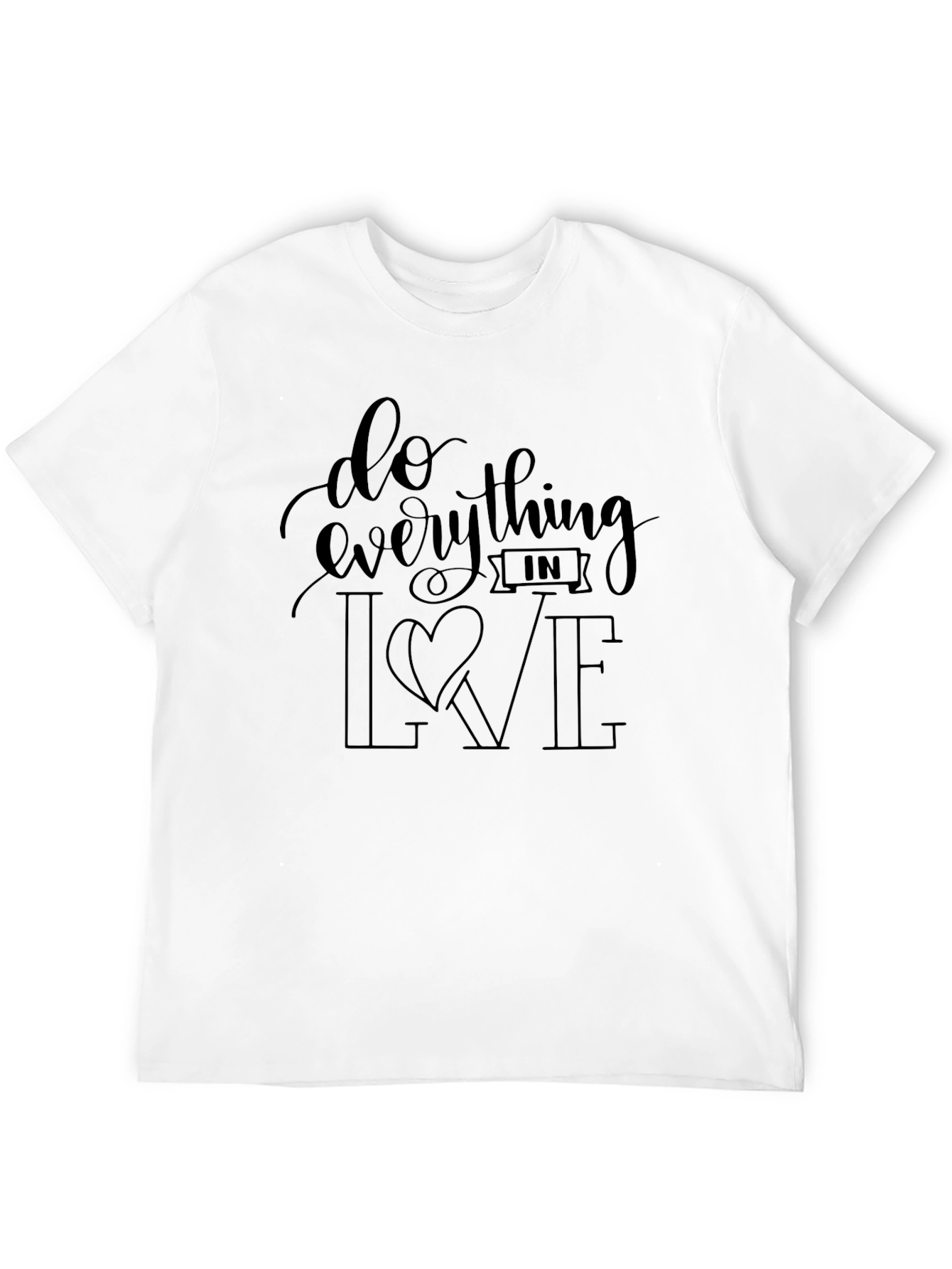 Do Everything In Love T-Shirt - Black