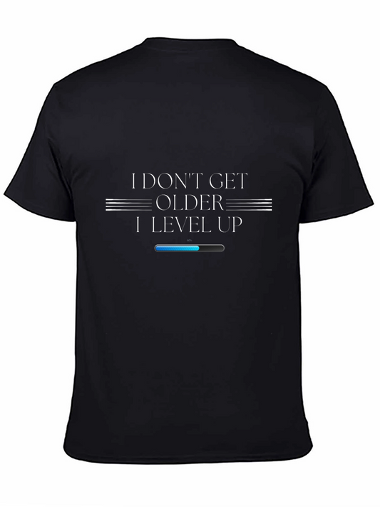 I Dont Get Older I Level Up T-Shirt