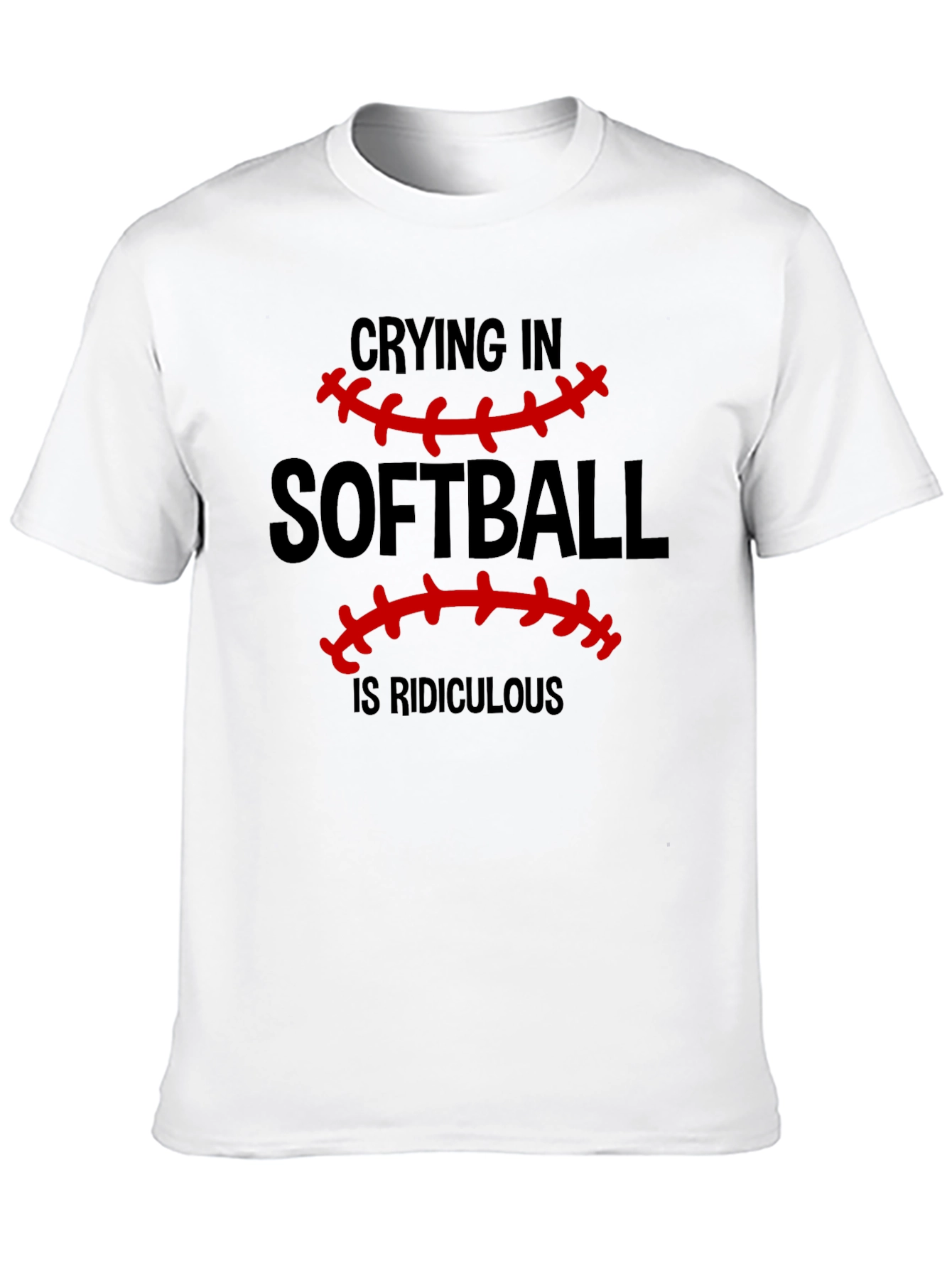 Softball Crying is Ridiculous Graphic T-Shirt
