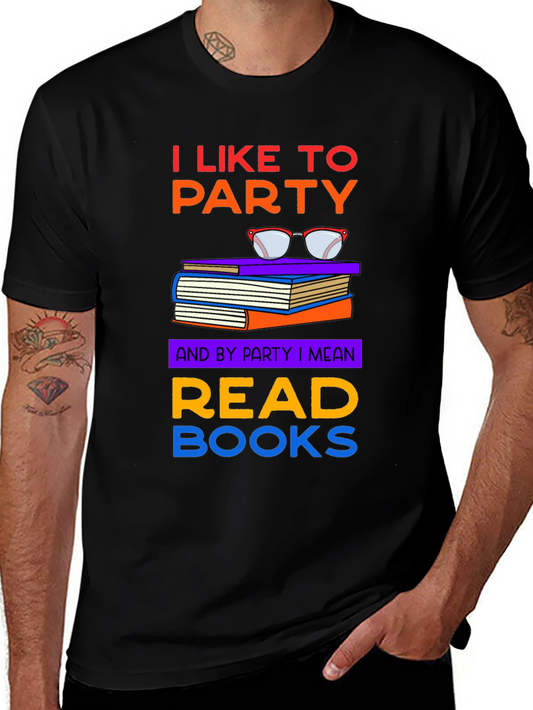 I Like to Party Read Books T-Shirt