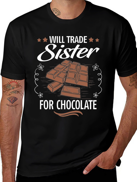 Will Trade Sister For Chocolate Graphic T-Shirt