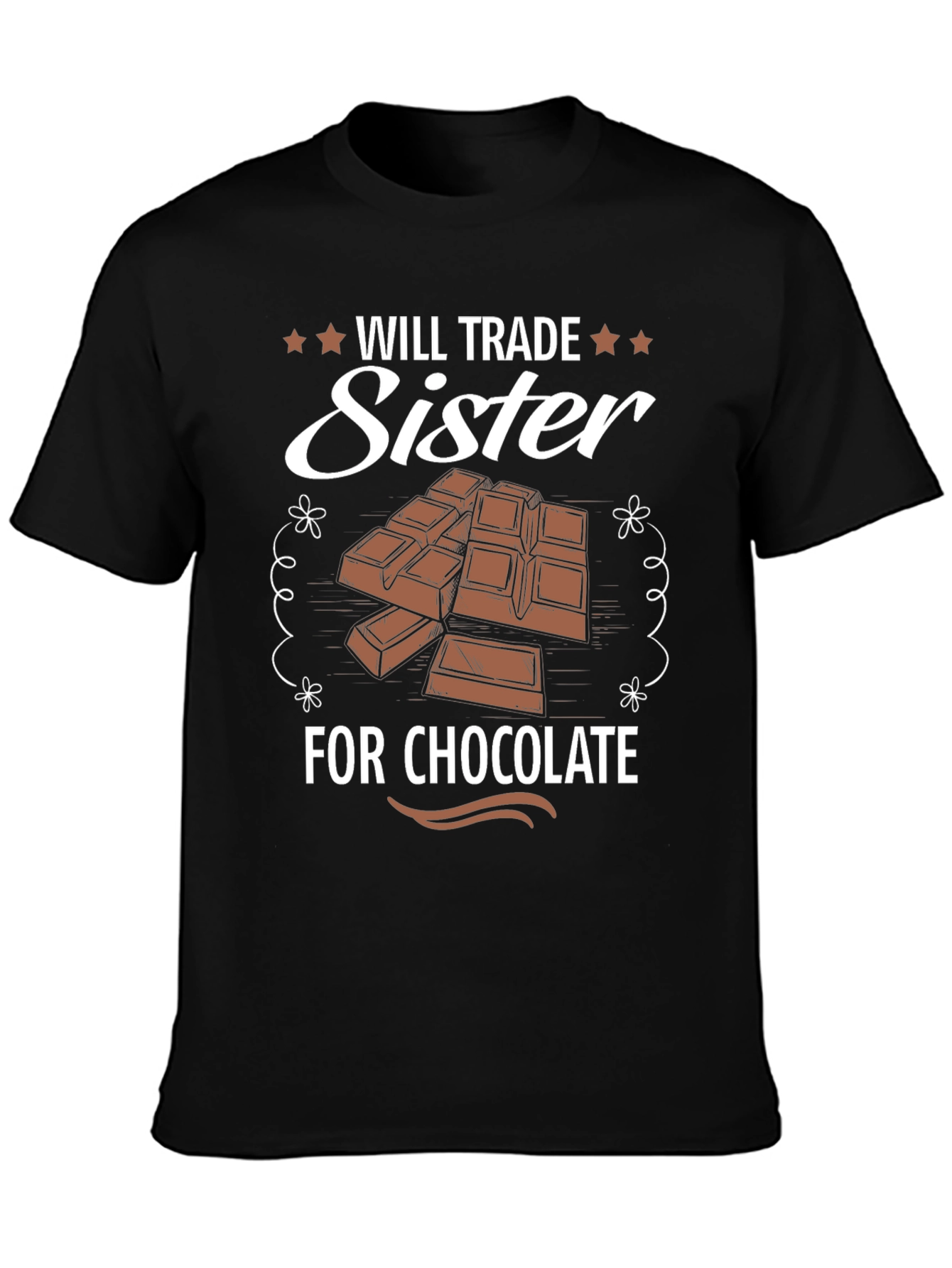 Will Trade Sister For Chocolate Graphic T-Shirt