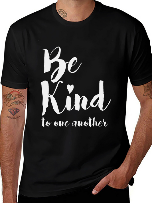 Be Kind T-Shirt - Inspirational Message Tee