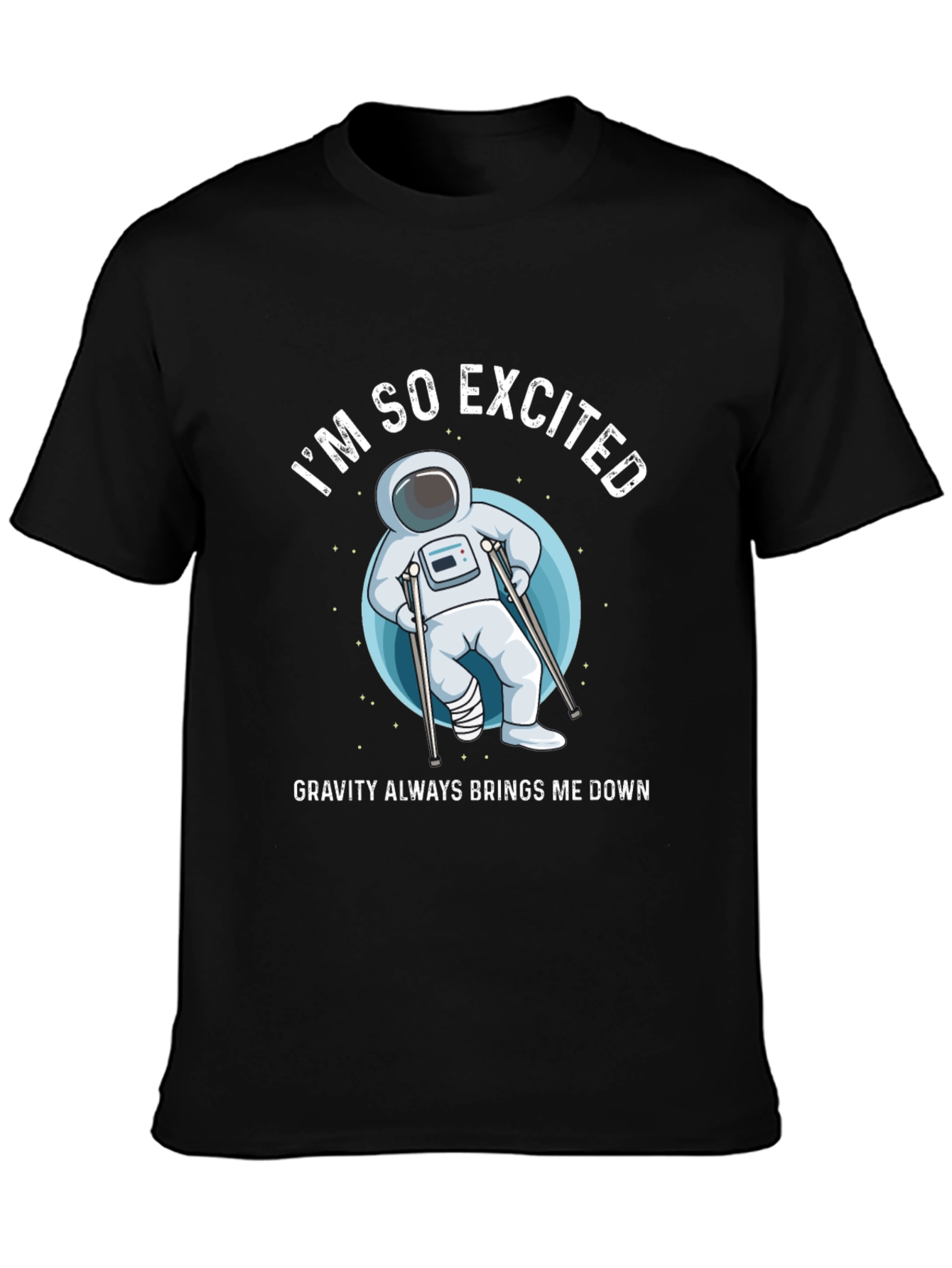 Im So Excited Gravity T-Shirt