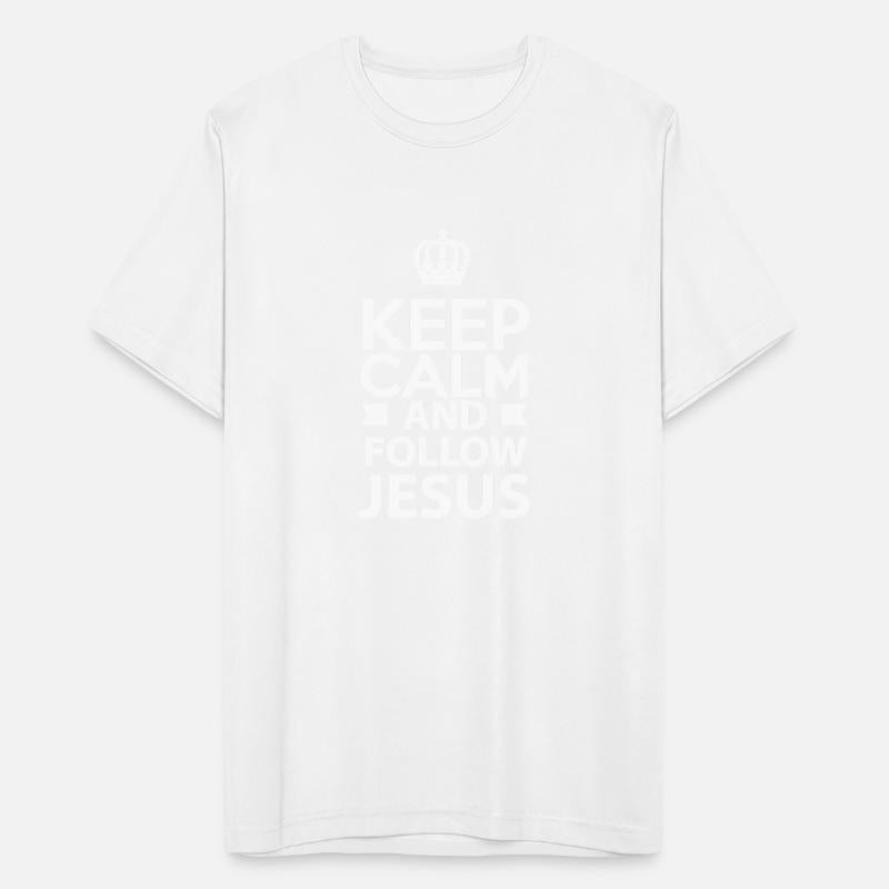 Keep Calm And Follow Jesus Follower Lover God