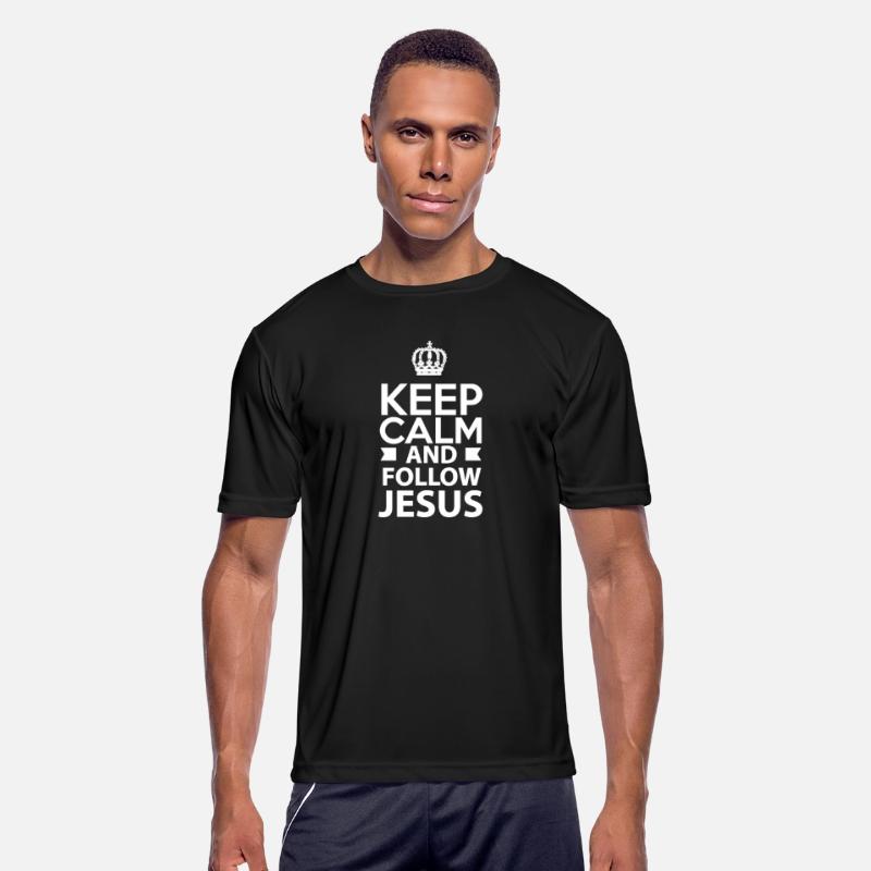 Keep Calm And Follow Jesus Follower Lover God