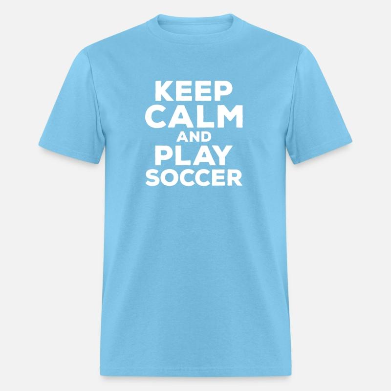 Keep Calm and Play Soccer
