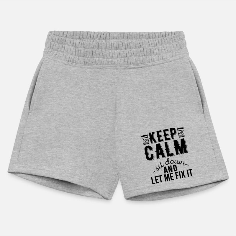 Keep Calm Sit Down And Let Me Fix It