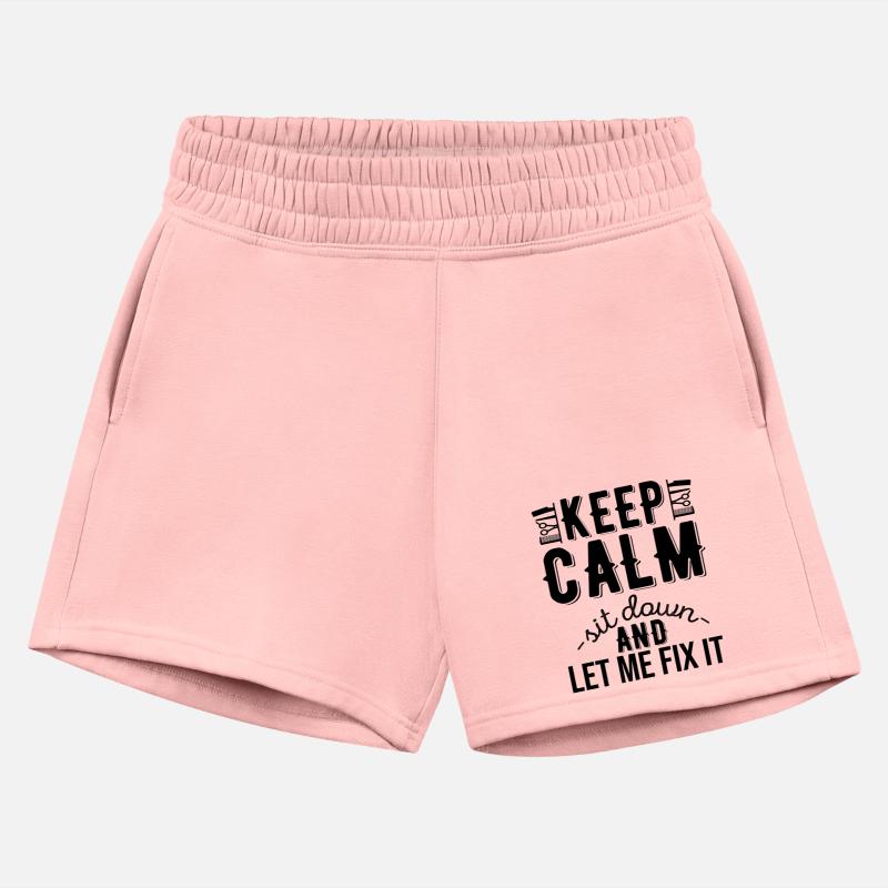 Keep Calm Sit Down And Let Me Fix It