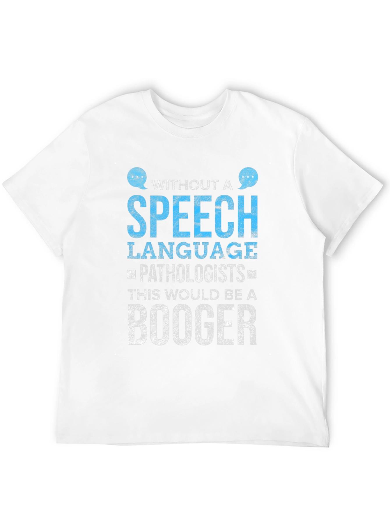 Speech Language Pathologist T-Shirt - Funny Booger Tee