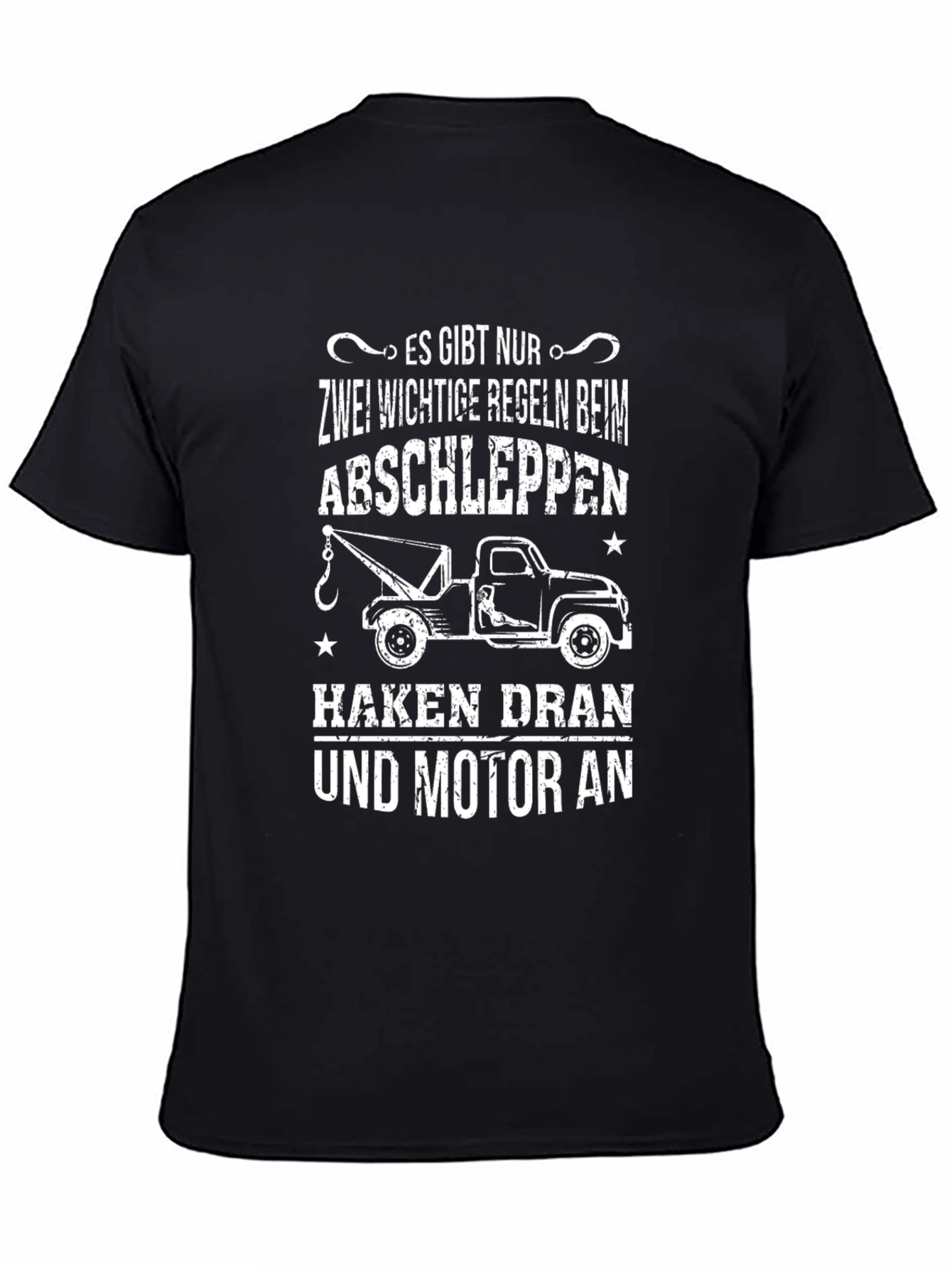 Tow Truck Rules T-Shirt - Hook On Engine On