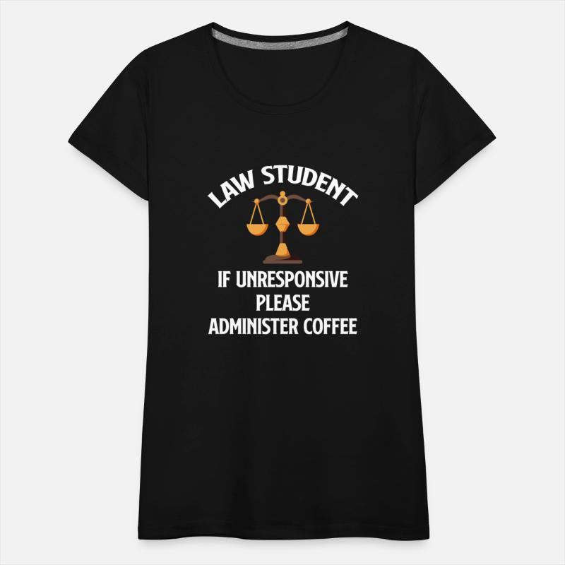Law Students If Unresponsible Please Administer