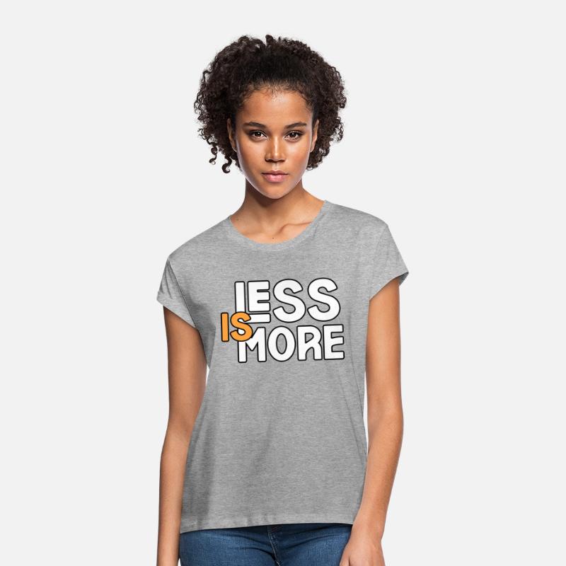 LESS IS MORE TSHIRT SHIRT