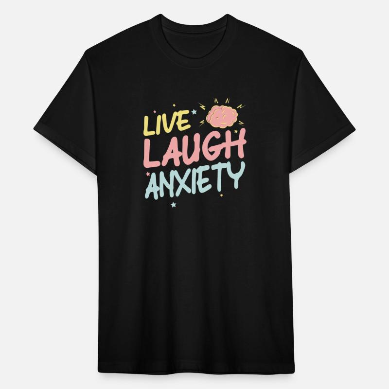 Live Laugh Anxeity