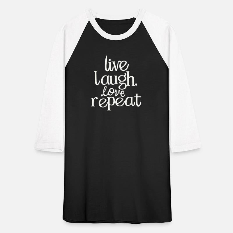 Live laugh love repeat
