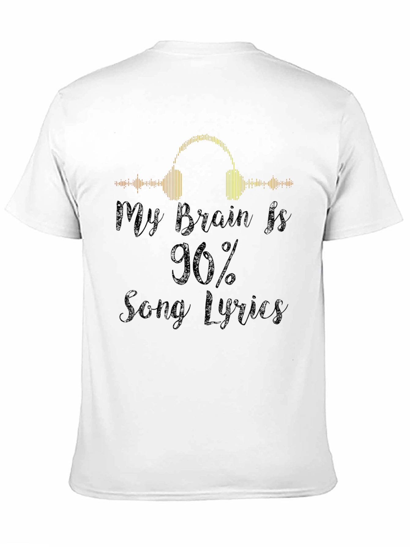 My Brain Is 90% Song Lyrics Graphic Tee
