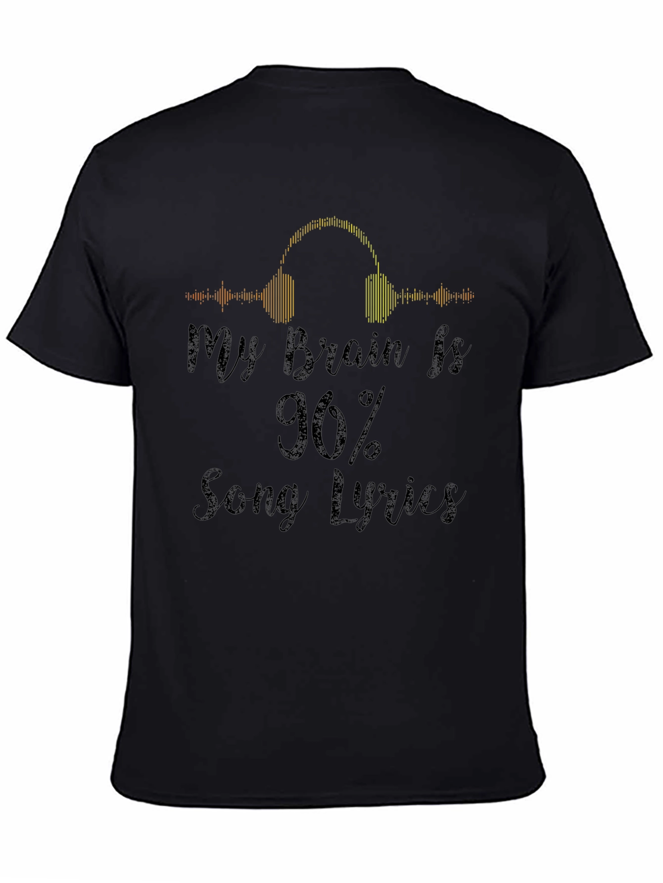 My Brain Is 90% Song Lyrics Graphic Tee