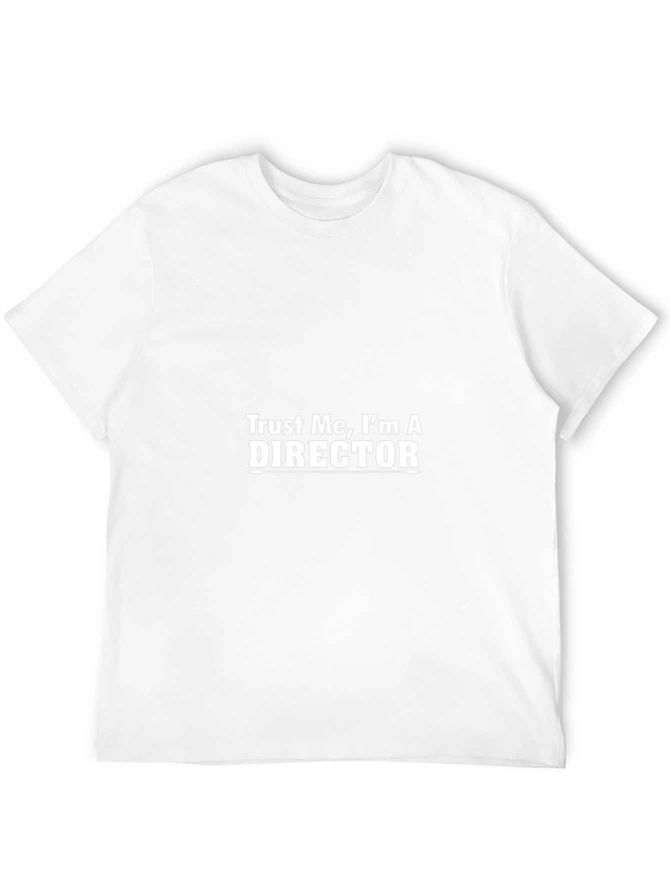 Trust Me Im A Director - Novelty T-Shirt