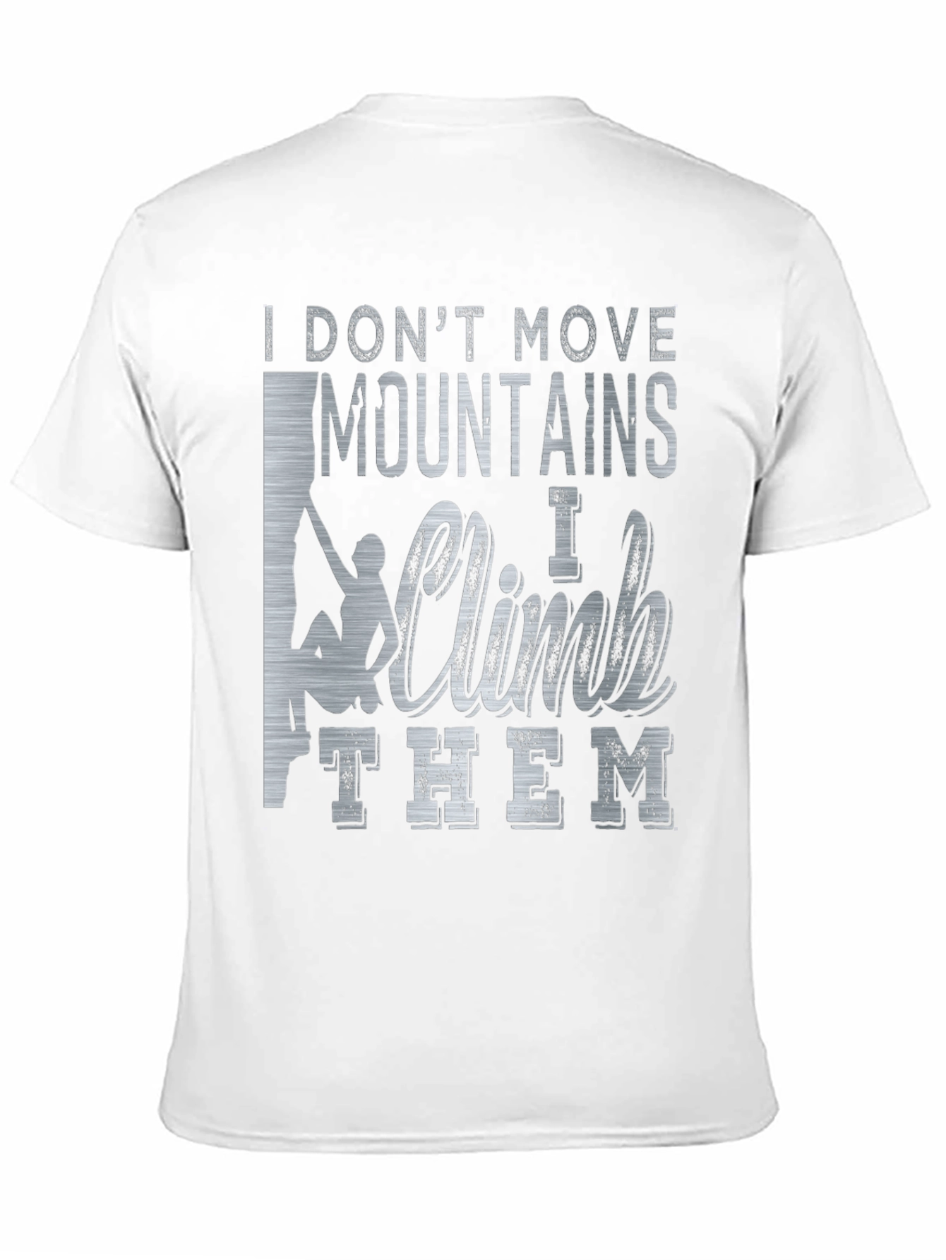 I Climb Mountains Graphic T-Shirt - Black Cotton Tee