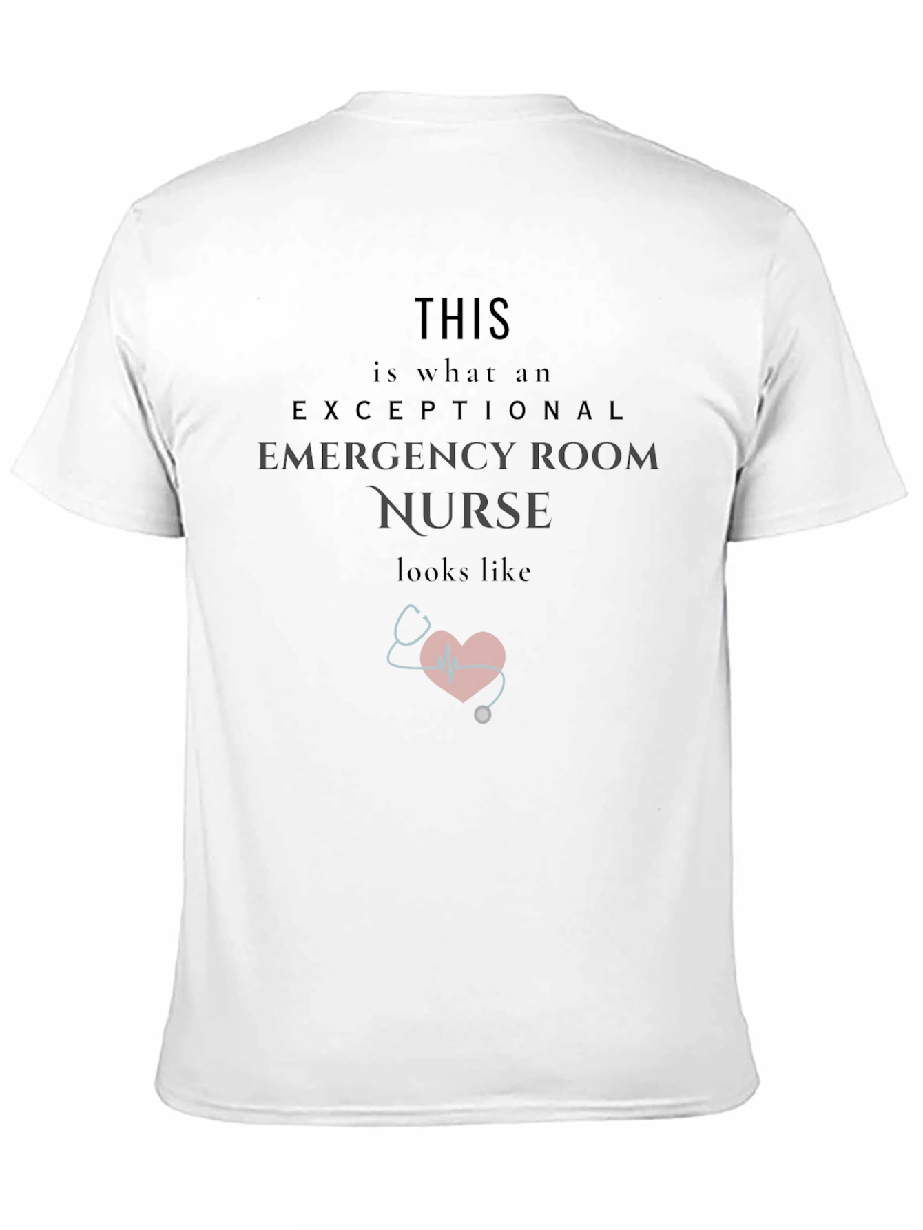 Exceptional Emergency Room Nurse T-Shirt