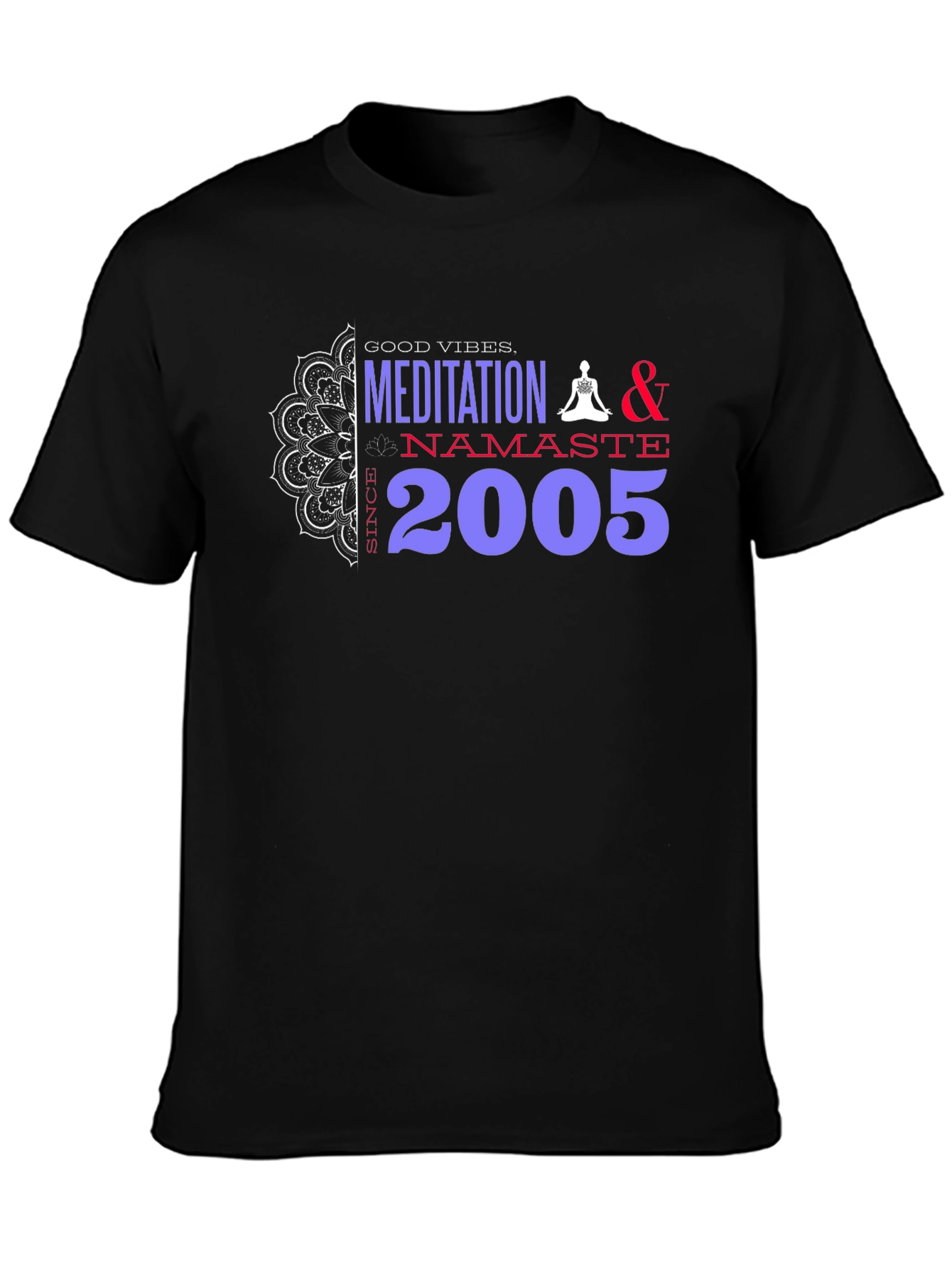 Meditation Namaste 2005 Graphic T-Shirt