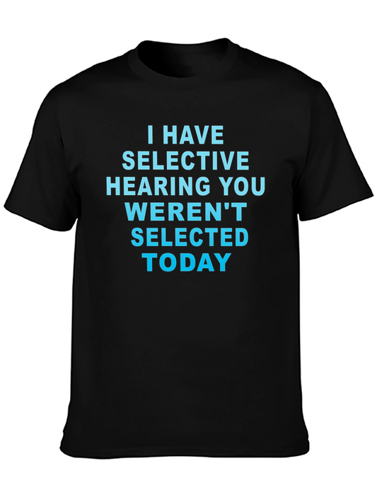 Selective Hearing Novelty Graphic Tee