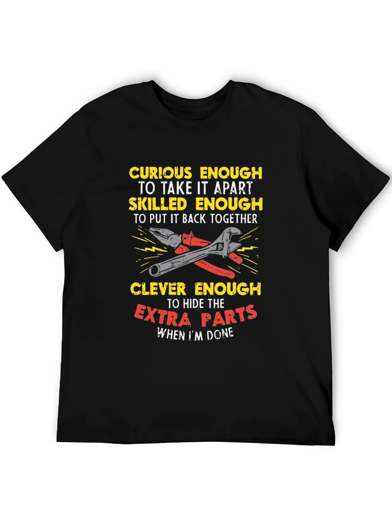 Curious Enough Mechanic T-Shirt - Clever Humor Tee
