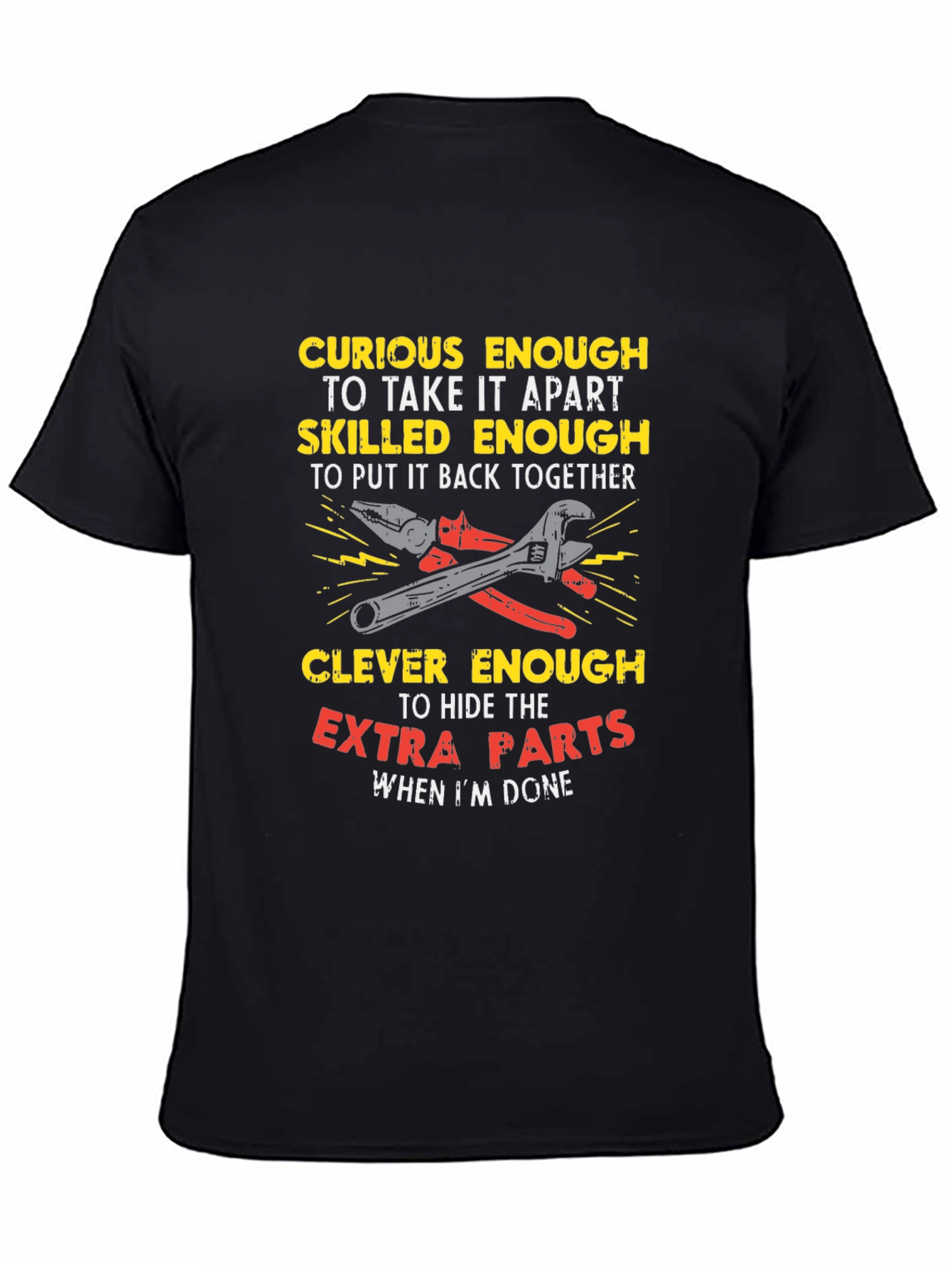 Curious Enough Mechanic T-Shirt - Clever Humor Tee