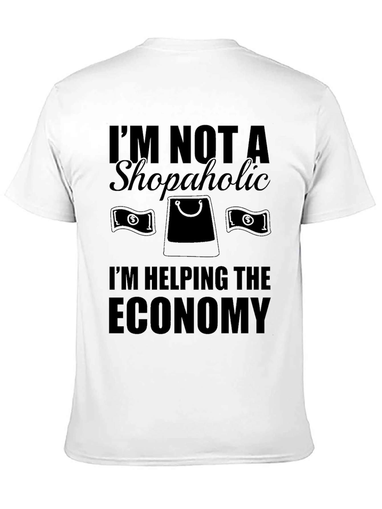 Funny Shopper T-Shirt - Helping The Economy