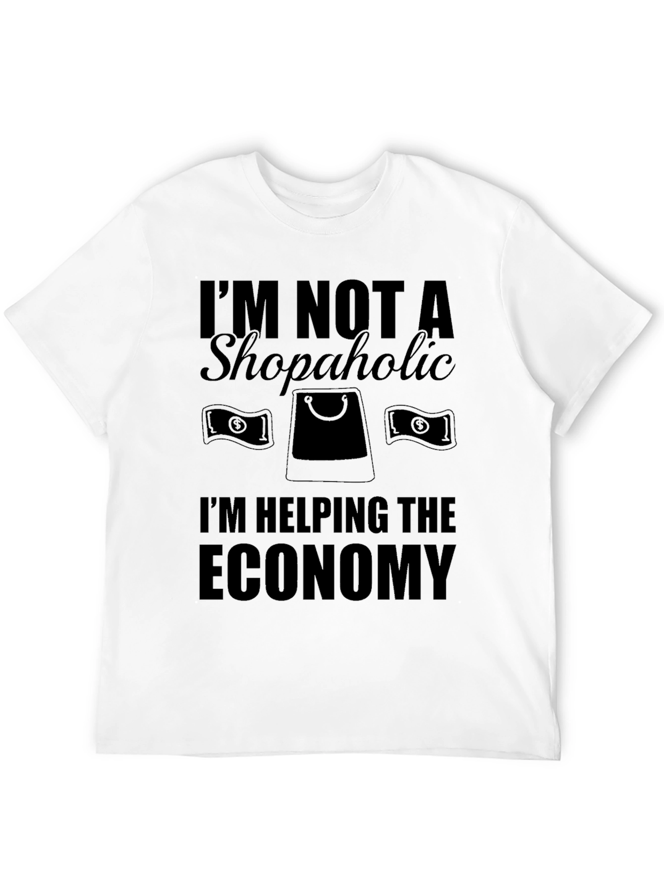 Funny Shopper T-Shirt - Helping The Economy