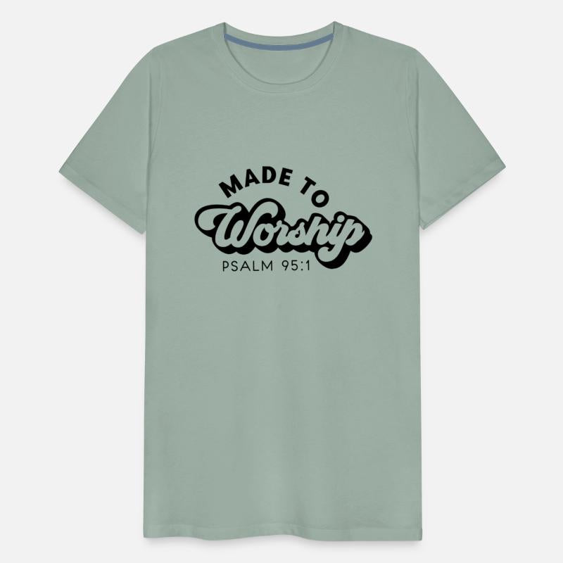 Made To Worship Christian Religious Belief God