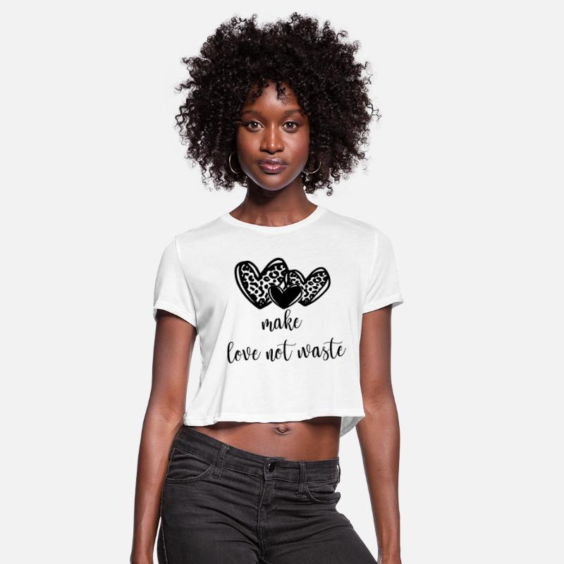 Make Love Not Waste