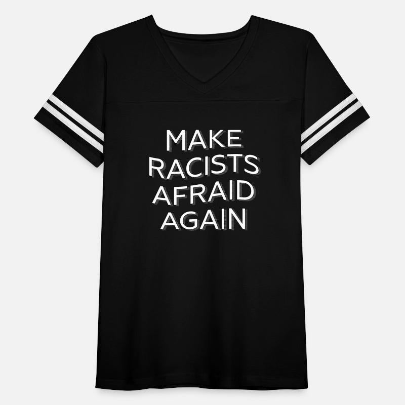 Make Racists Afraid Again