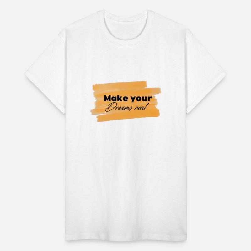 make your dreams real