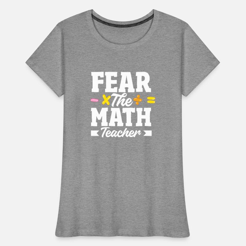 Math Teacher Fear The Math Teacher Equation