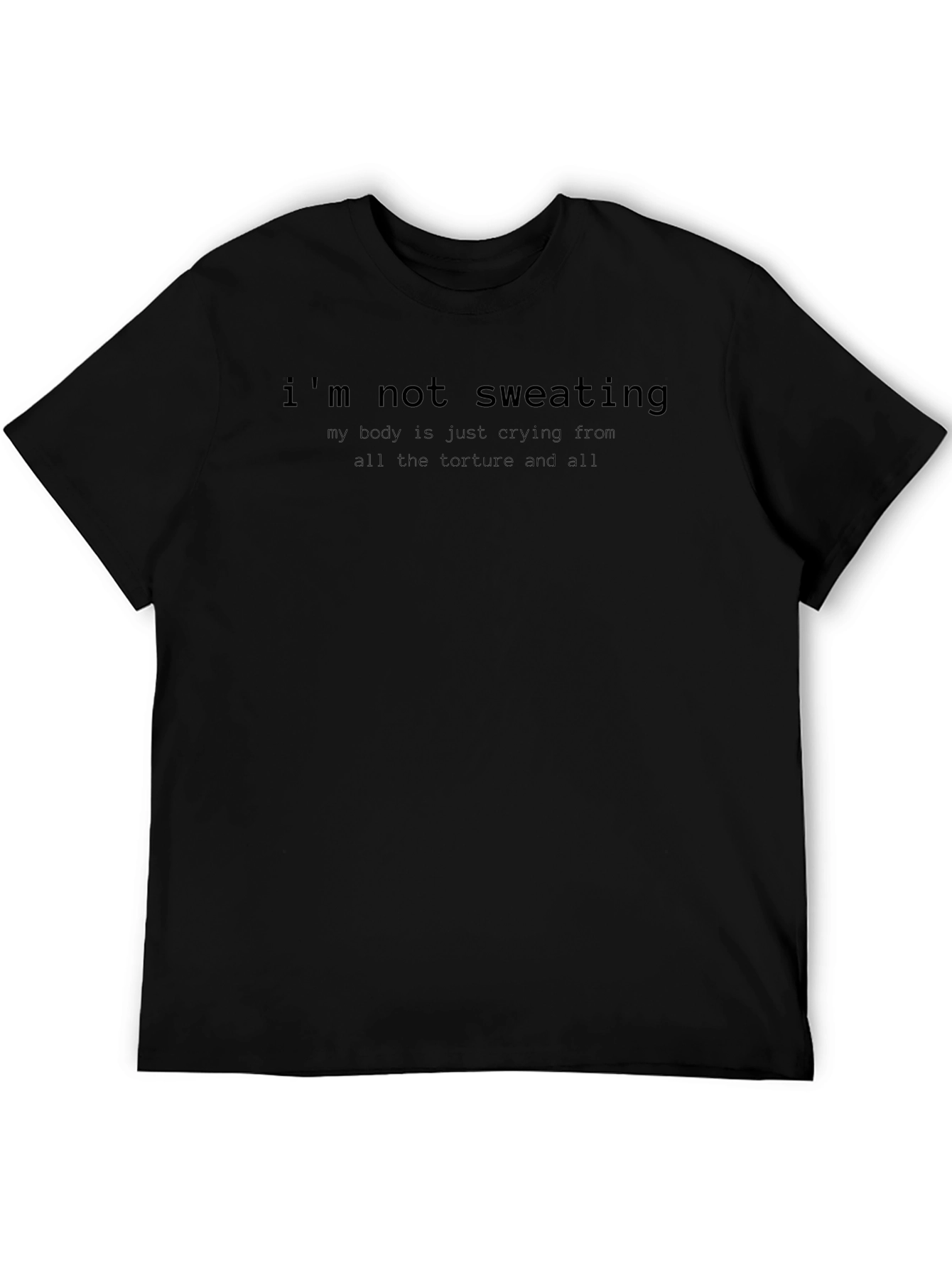 Funny Im Not Sweating Graphic T-Shirt