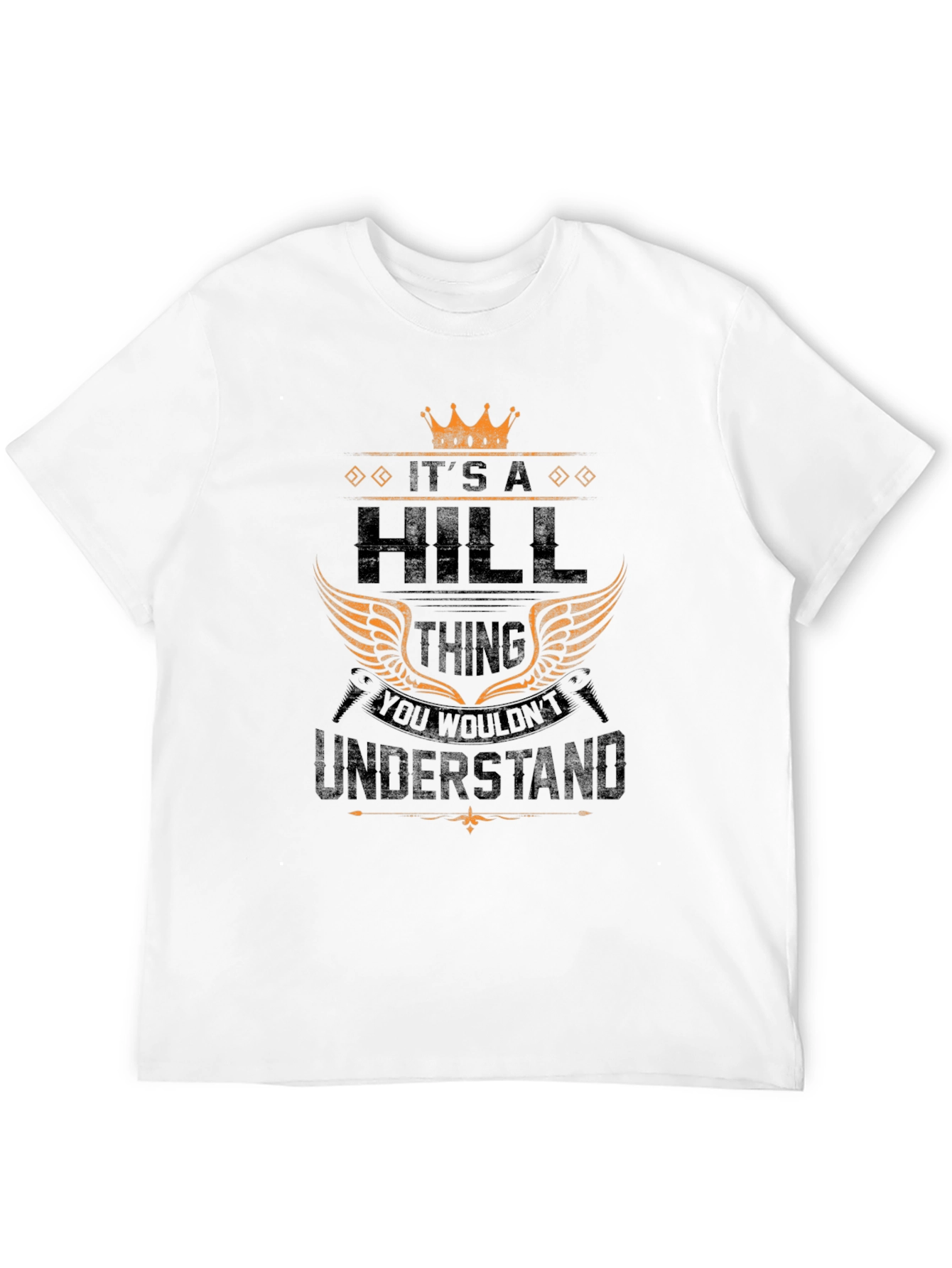 Its a Hill Thing T-Shirt