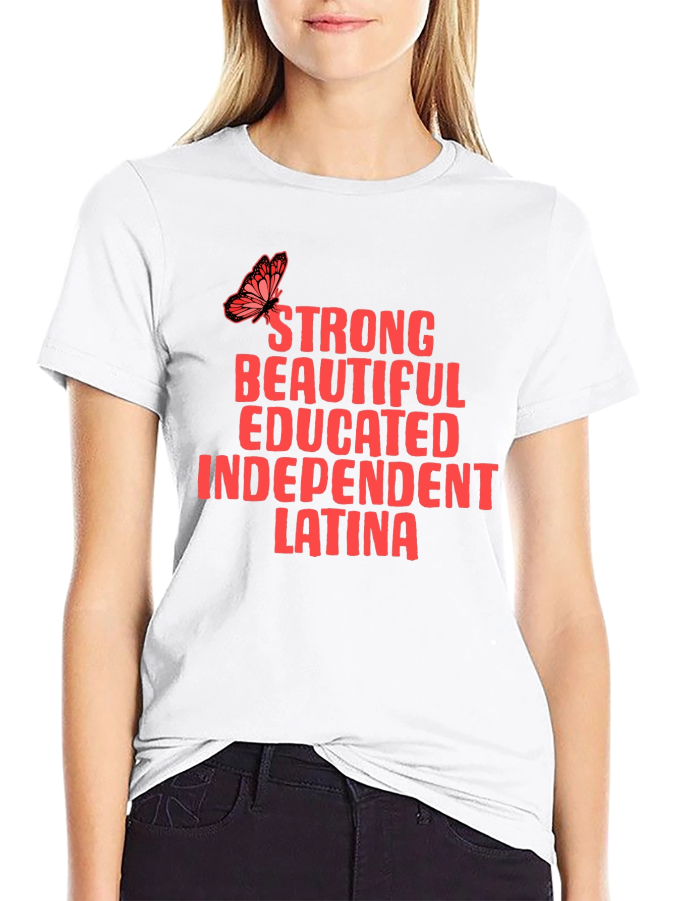 Strong Beautiful Educated Latina T-Shirt