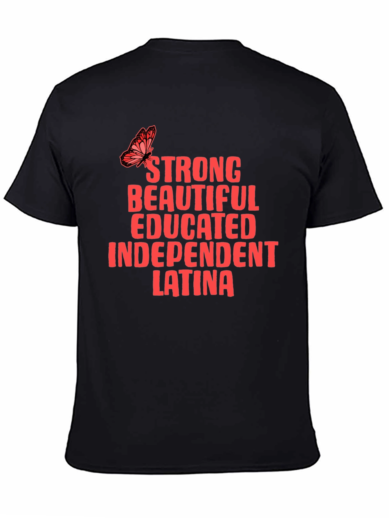 Strong Beautiful Educated Latina T-Shirt