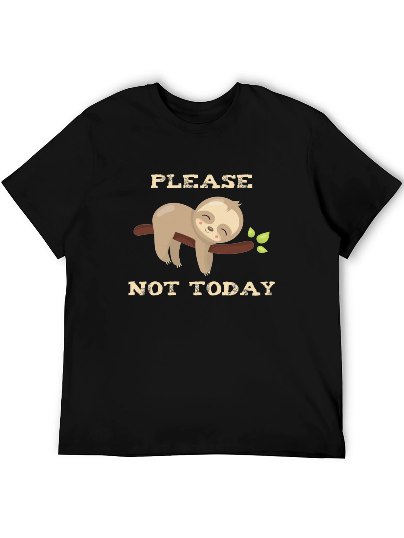 Please Not Today Sloth Graphic T-Shirt