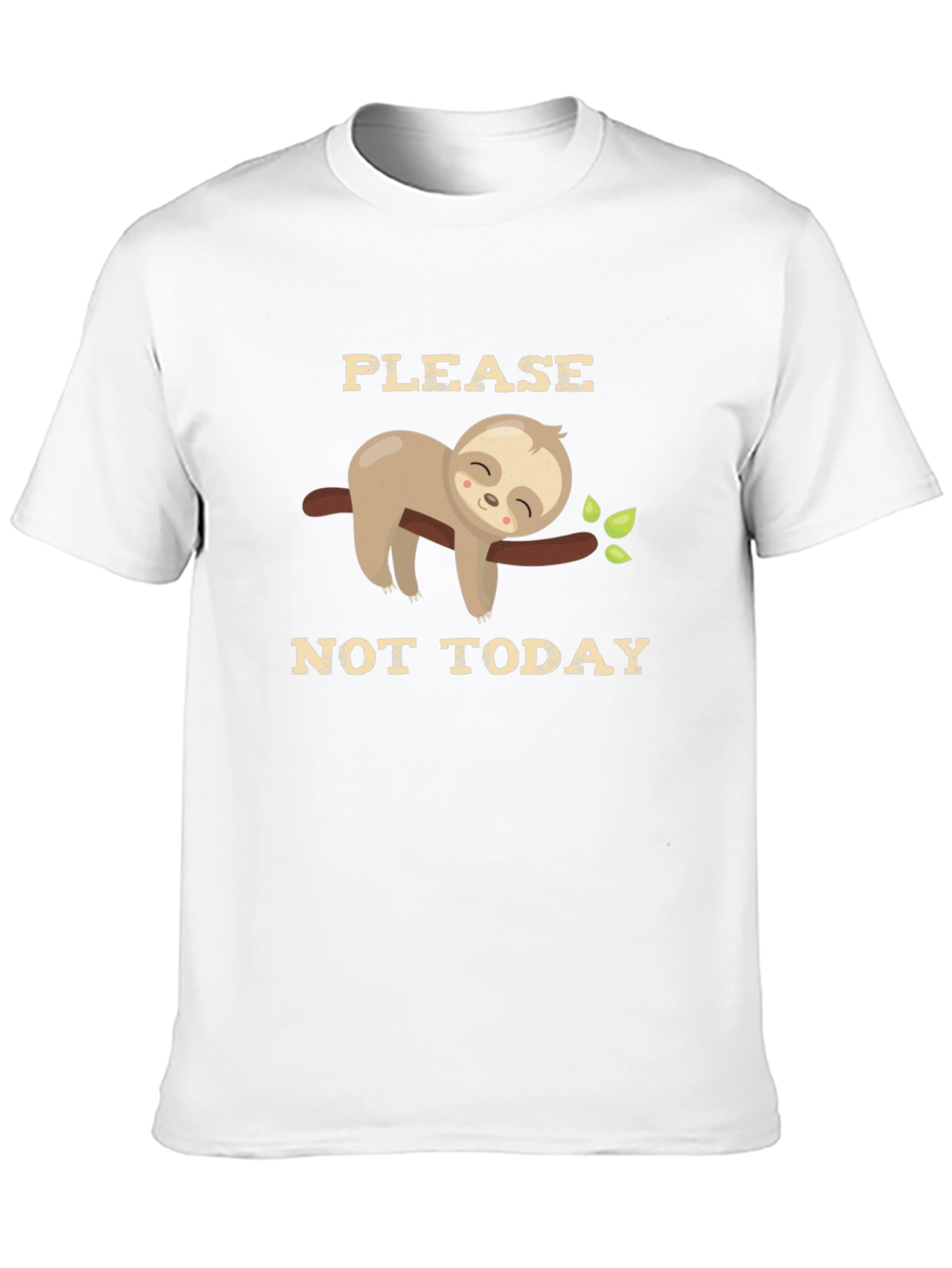 Please Not Today Sloth Graphic T-Shirt