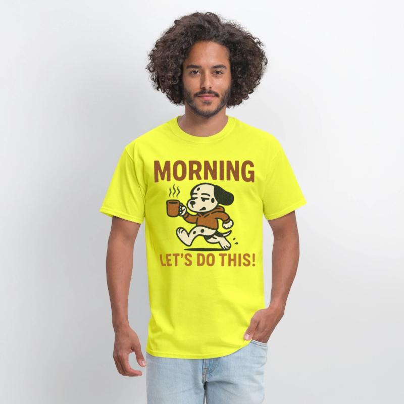 Morning Let’s Do This