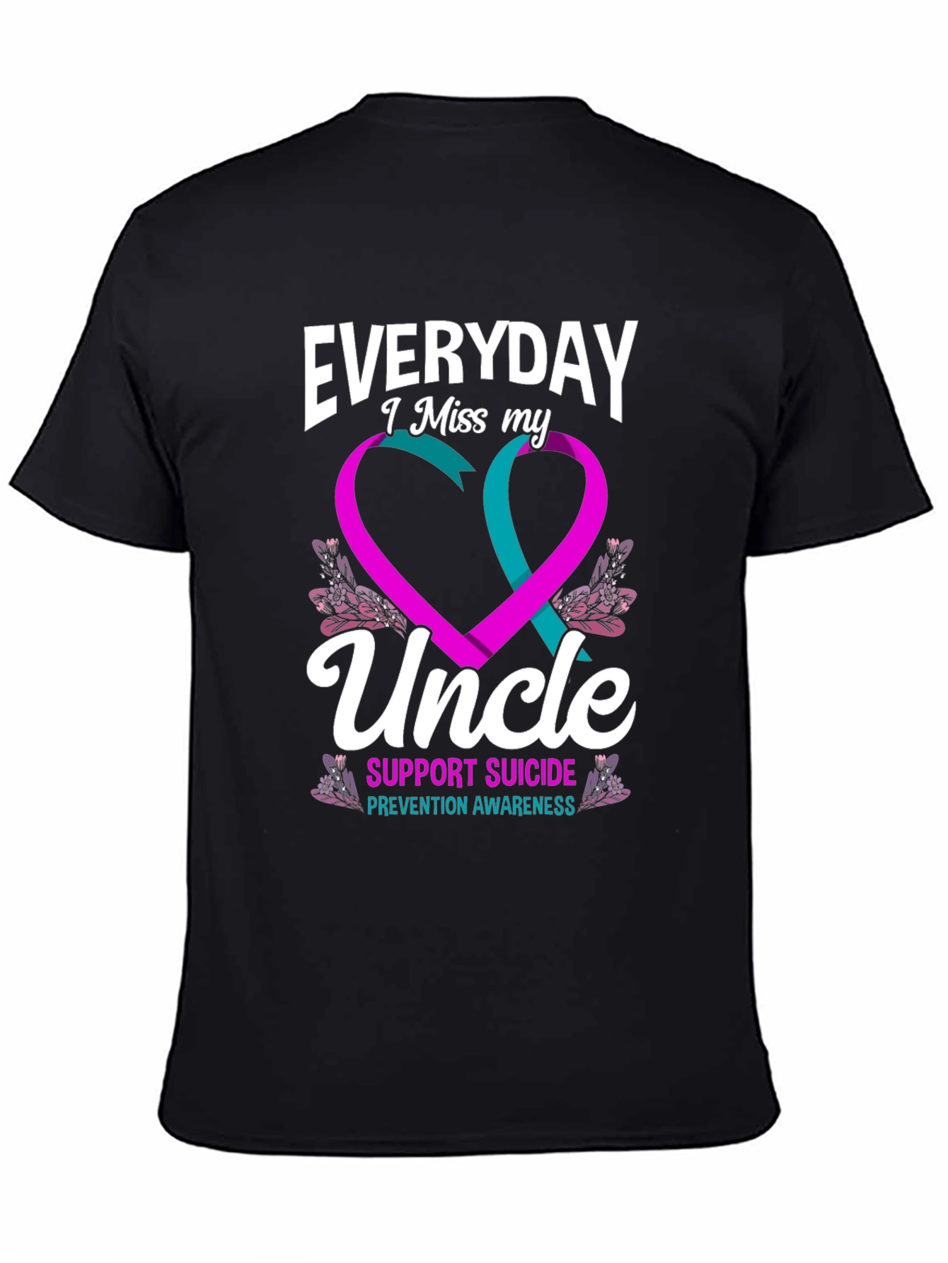 Everyday I Miss My Uncle Suicide Prevention T-Shirt