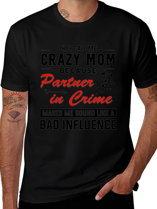 Crazy Mom T-Shirt - Partner in Crime Graphic Tee